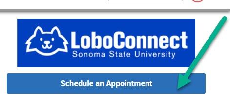 Blue banner with the white wolf head logo and text “LoboConnect Sonoma State University.” Below it is a large blue button labeled “Schedule an Appointment,” with a green arrow pointing to the button.